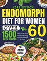 Endomorph Diet for Women Over 60: Wholesome Recipes to Support Healthy Aging and Hormonal Balance for Seniors - Brandse Karsten - 9798272996947