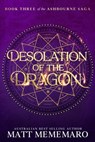 Desolation of the Dragon: Part of a slow burn romantasy series - Matt Mememaro - 9798273887329