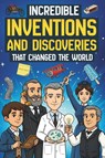 Brown, S: Incredible Inventions and Discoveries That Changed - Steven Brown - 9798276148380
