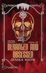 Deranged and Obsessed: Twisted Romance Omnibus - Jenika Snow - 9798280176928