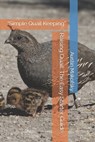 Raising Quail: The Easy Starter Guide: "Simple Quail Keeping" - Austin Makofsky - 9798280210851