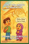 Ahmed and Amira's Big Adventure: Learning the Six Articles of Faith: Believing in Allah, Angels, Books, Prophets, the Last Day, and Qadar - Kauthar Bint Abdirahman - 9798281680882