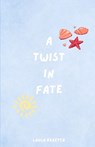 A Twist in Fate - Layla Beretta - 9798282732689