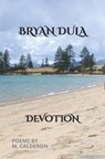 Bryan Dula: Devotion - Maniphone Calderon - 9798285329718