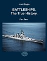 Battleships. The True History. Vol. II - Sergey Balakin - 9798286094264