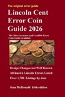 Lincoln Cent Error Coin Guide 2026: The Most Accurate and Credible Error Coin Guide Available - Stan McDonald - 9798287310882