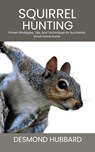 Hubbard, D: Squirrel Hunting - Desmond Hubbard - 9798287591984