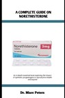 Peters, M: COMPLETE GUIDE ON NORETHISTERONE - Marc Peters - 9798287927943