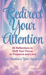 Patrick, M: Redirect Your Attention - Michael Patrick - 9798288237317