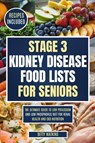 Watkins, B: STAGE 3 KIDNEY DISEASE FOOD LISTS FOR SENIORS - Betty Watkins - 9798289780966