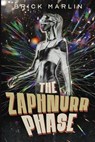 The Zaphnurr Phase - Brick Marlin - 9798290467528