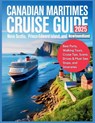 Gage, C: Canadian Maritimes Cruise Guide 2025 - Carolyn J. Gage - 9798292508267