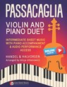 Passacaglia - Violin and Piano Duet by Handel / Halvorsen: Intermediate Sheet Music with Piano Accompaniment & Audio Performance Access - Alicja Urbanowicz - 9798293075270