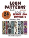 Beaded Loom Bracelet Patterns: 24 Easy Designs with Step-by-Step Instructions: Beading Patterns for Beginners Halloween style Bat Black cat Pumpkin Gh - Natalee Alex - 9798293478019