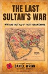 The Last Sultan's War - Daniel Wrinn - 9798295498787