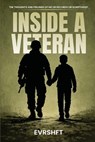 Inside a Veteran - Evr Shft - 9798295641466