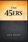 The 45ers - Dan Hicks - 9798295679650