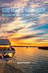 God Moves Workbook - Gina Harper - 9798295736407
