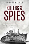 Killers & Spies - Timothy Cole - 9798295781049