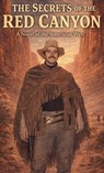 The Secrets Of Red Canyon - Edoardo Caneri - 9798295798245