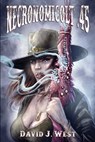 Necronomicolt 45.: A Porter Rockwell Weird Western - David J. West - 9798296788573