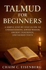Eisenberg, C: Talmud for Beginners - Chaim C Eisenberg - 9798297069497