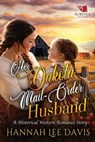 Her Dakota Mail-Order Husband: A Western Historical Romance Book - Hannah Lee Davis - 9798298195447