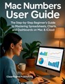 Publishing, C: Mac Numbers User Guide - Clearframe Publishing - 9798298895682