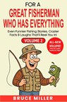 Miller, B: For a Great Fisherman Who Has Everything - Volume - Bruce Miller - 9798299380705