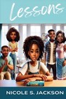 Lessons - Nicole S. Jackson - 9798300798710