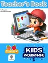 Kids Programming 1: Teacher's Book - Mindaugas Ramanauskis - 9798301020421