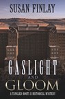 Gaslight and Gloom - Susan Finlay - 9798301675591