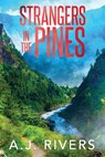 Strangers in the Pines - A. J. Rivers - 9798301809453