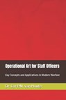 Operational Art for Staff Officers - Cornelis van Houte - 9798302620101