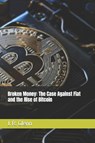 Broken Money - J. R. Glenn - 9798303342194