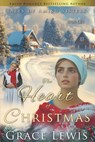 The Heart of Christmas: Amish Holiday Romance - Grace Lewis - 9798303744721