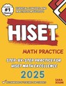HISET Math Practice: Step-by-Step Practice for HISET Math Excellence - Sara Solini - 9798303961746