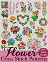 Flower Cross Stitch Patterns: The Largest Collection of Over 200 Gorgeous Floral Designs for Every Style - Sakura Mai - 9798304312325