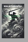 Walkthrough of Dynasty Warriors: ORIGINS: Unlock every battle, character and weapon - Marie J. Smith - 9798304868365