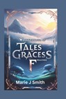 Walkthrough of Tales of Graces F Remastered: Discover strategies, tips and tricks to unlock secret dungeons - Marie J. Smith - 9798305374803