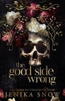 The Good Side of Wrong: Special Edition - Jenika Snow - 9798305901177