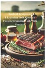 Book of Recipes of Ukrainian Folk Cossack Cuisine from the 15th-16th Century - Mila Yatsenko - 9798306375939