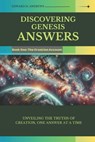 Discovering Genesis Answers: Unveiling the Truths of Creation, One Answer at a Time - Edward D. Andrews - 9798306876351