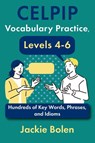 CELPIP Vocabulary Practice, Levels 4-6 - Jackie Bolen - 9798308241959