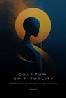 Konko, O: Quantum Spirituality - Oleh Konko - 9798308273363