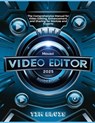 Movavi Video Editor 2025 Guidebook: The Comprehensive Manual for Video Editing, Enhancement, and Sharing for Novices and Experts - Tim Elvis - 9798309119806