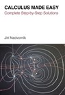 Calculus Made Easy: Complete Step-by-Step Solutions - Silvanus P. Thompson - 9798310875302