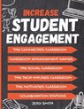 Increase Student Engagement: The Complete Guide to Creating a Highly Engaged Classroom: Incorporate Classroom Engagement Games, Educational Technology - Jodi Smith - 9798311054171