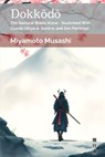 Dokkodo: The Samurai Walks Alone - Illustrated With Classic Ukiyo-e, Sumi-e, and Zen Paintings - Om Chance - 9798311093422