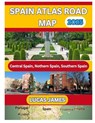 Spain Atlas Road Map 2025: The Ultimate Traveler's Guide to Scenic Drives, Hidden Gems and Essential Road Trip Tips for Exploring Spain like a Local - Lucas James - 9798311165594